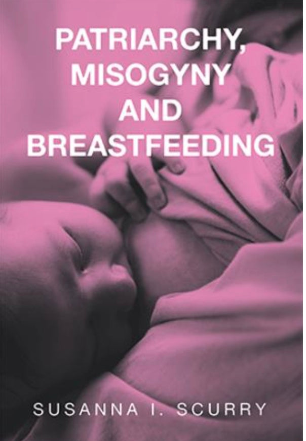 Patriarchy, Misogyny and Breastfeeding