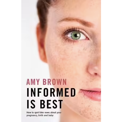 Informed is Best | Amy Brown